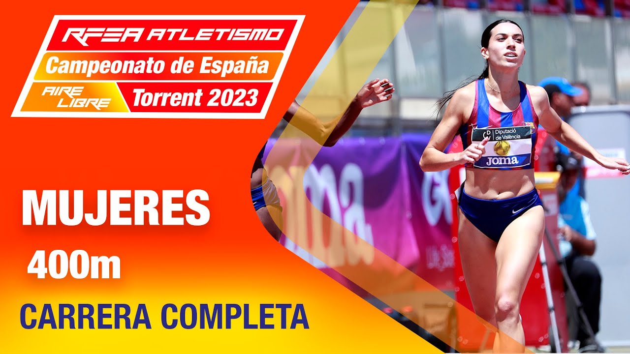 Final 400m mujeres - Campeonato de España Atletismo Torrent 2023 - Eva Santidrián