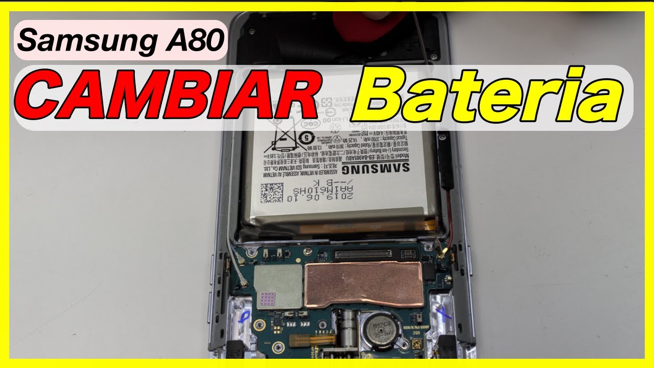 Cambiar Bateria Samsung A80