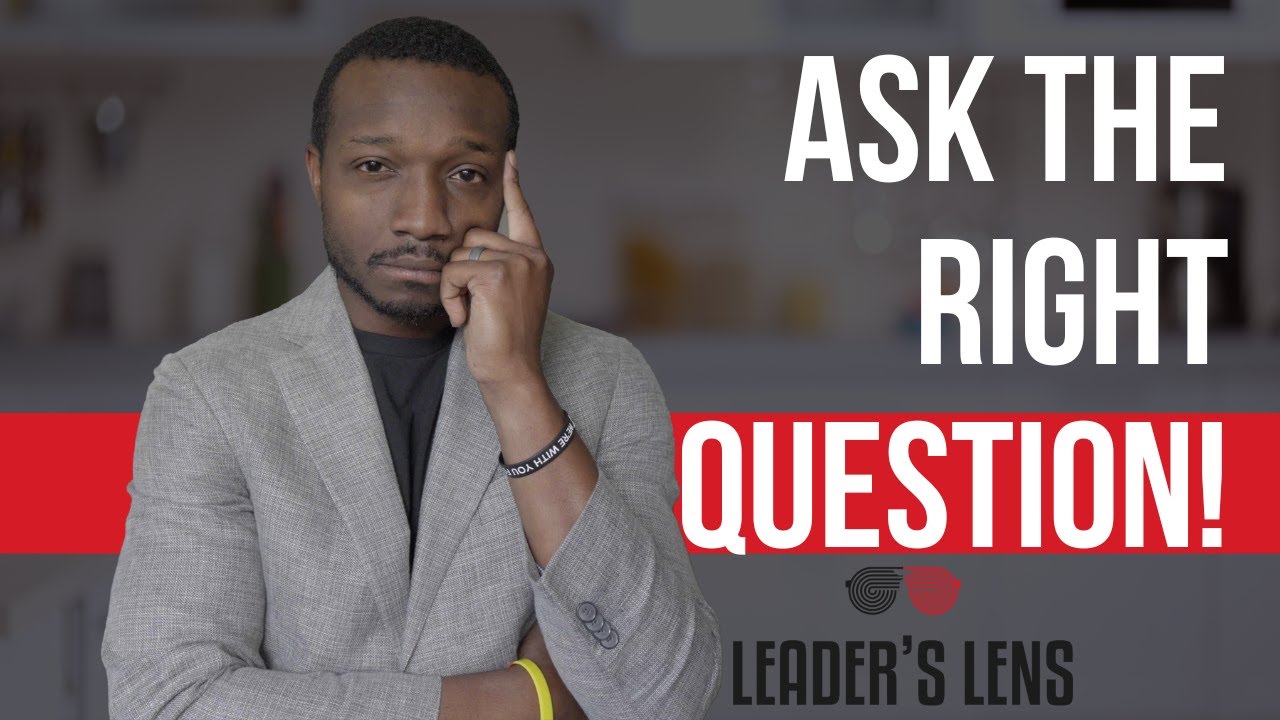 Are YOU Asking The Right Leadership Questions To Your Team?