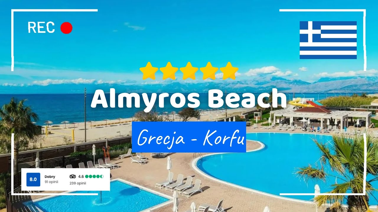 🇬🇷 Almyros Beach 5⭐  luksusowy hotel przy plaży na Korfu! All Inclusive, opinie i atrakcje 🌊