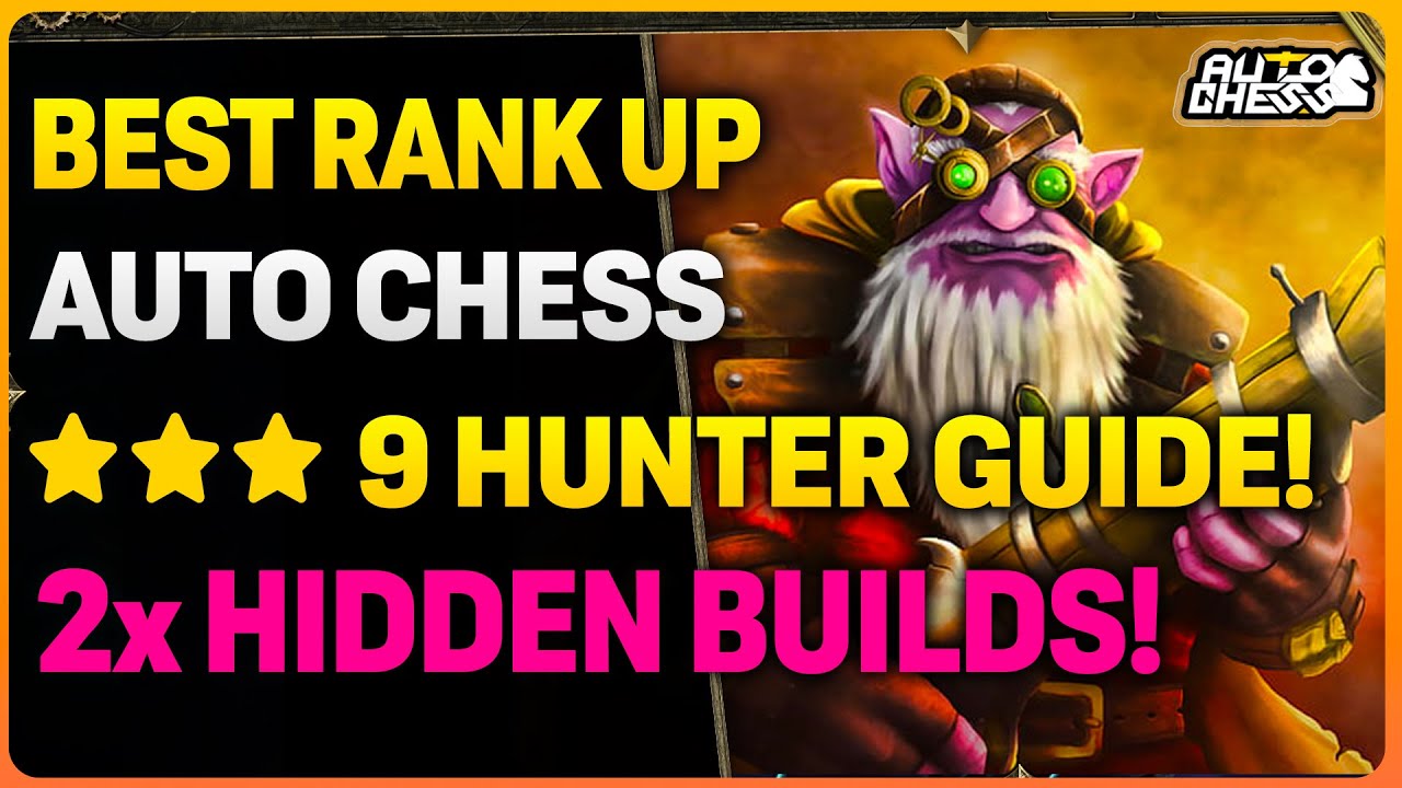 HOW TO PLAY 9 Hunters Build In Auto Chess | Step By Step Guide | 3 Variations