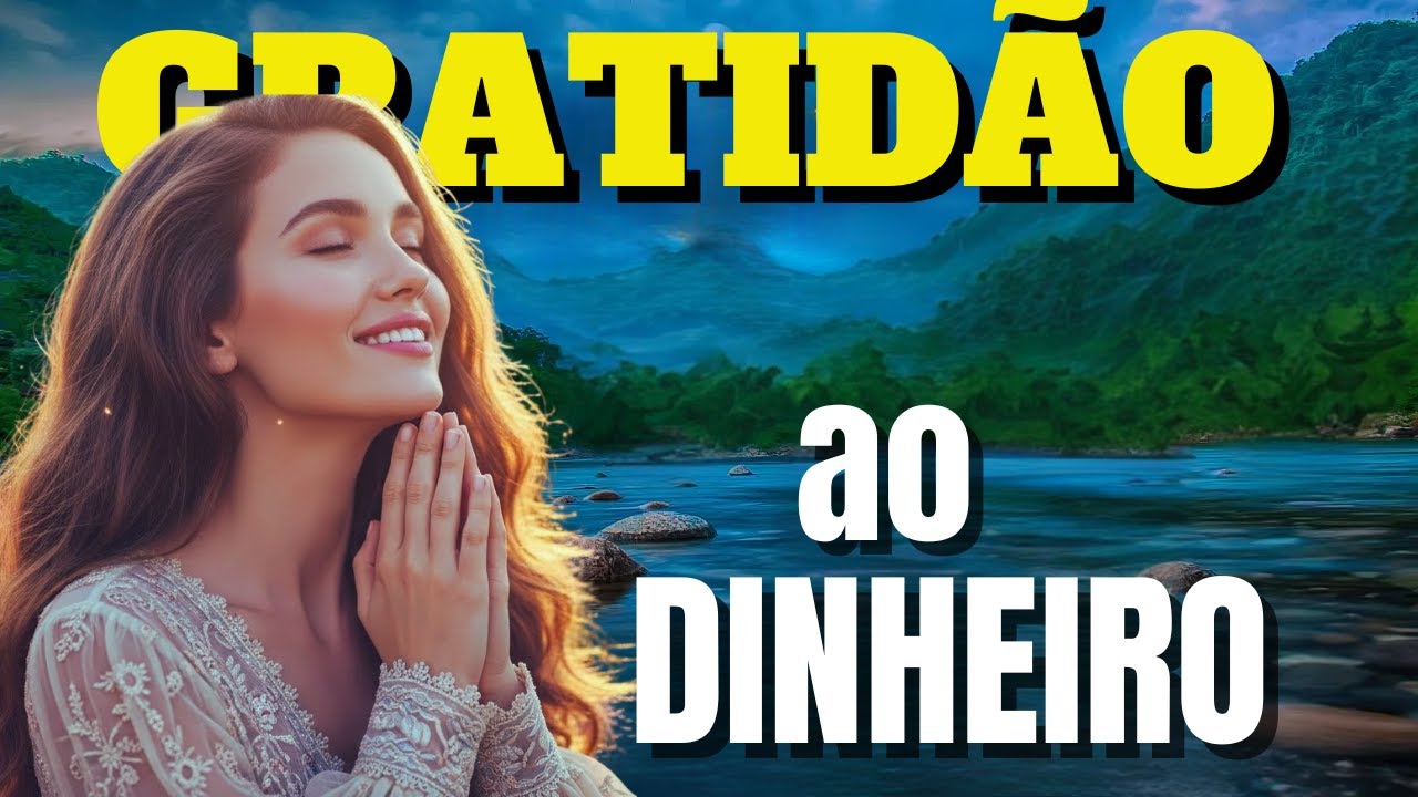 MANTRA PARA ATRAIR ABUNDÂNCIA - SUA VIDA VAI PROSPERAR HOJE