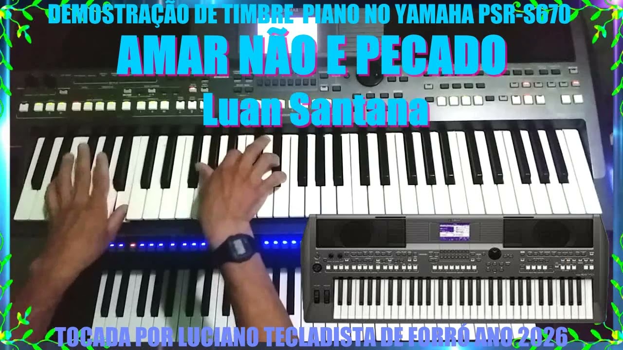 DEMO de piano no s670, amar não é pecado de Luan Santana, tocada por Luciano Tecladista de Forró.