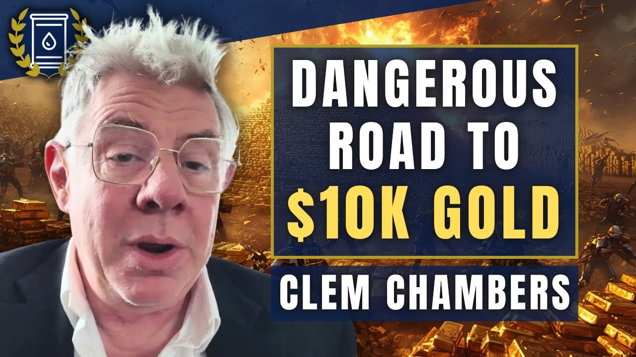 This Conflict 'Drives Gold to $10k' - 'It's the Currency of WAR': Clem Chambers