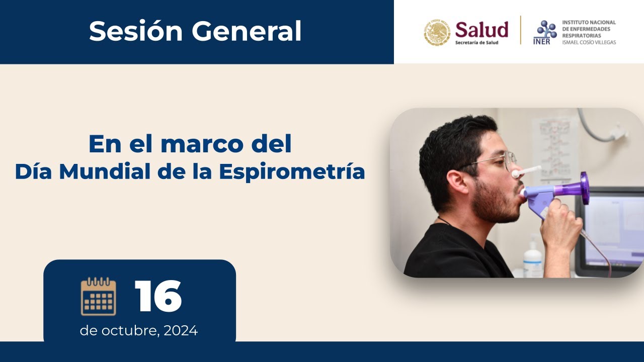 SESIÓN GENERAL En conmemoración del Día Mundial de la Espirometría