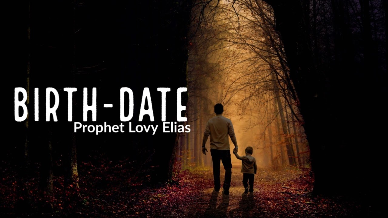The Hidden Power of your Birthday by Prophet Lovy Elias