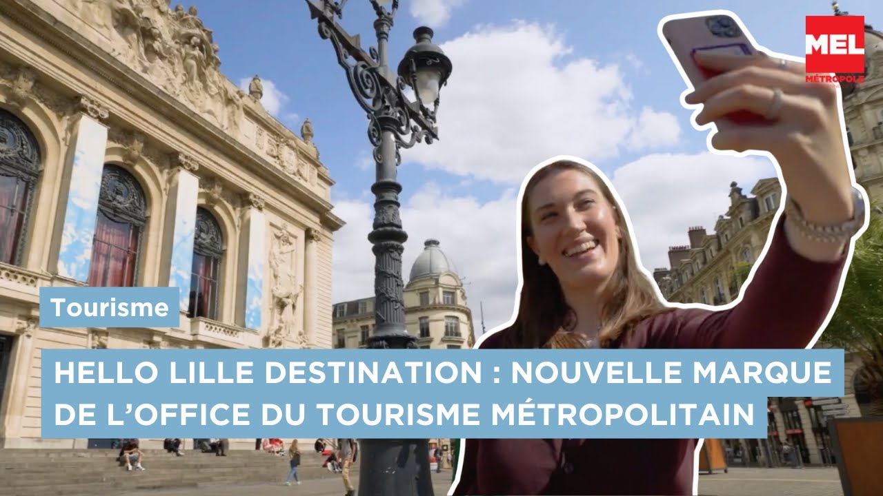 Hello Lille Destination : présentation