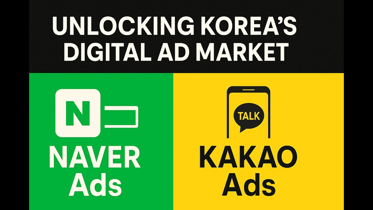 Unlocking Korea’s Digital Ad Market: Why Naver & Kakao Ads Matter for Global Brands | Eastforte