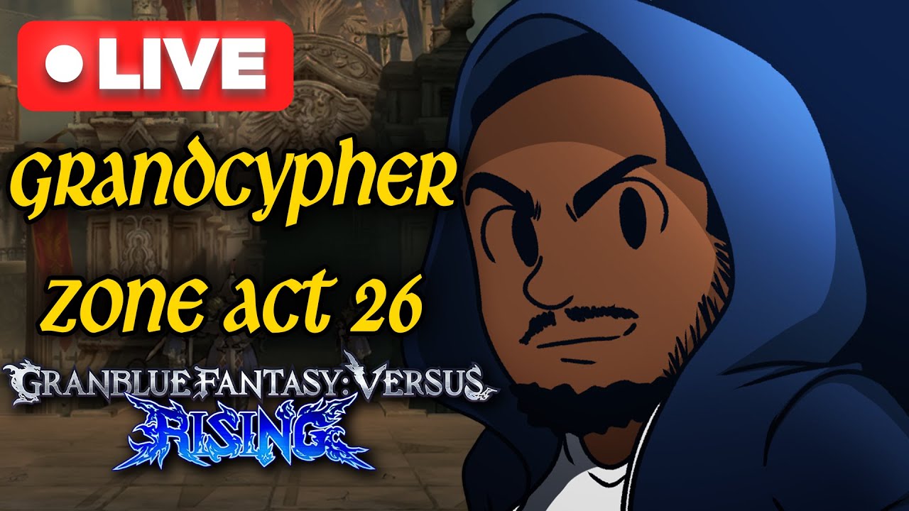🔴LIVE | GBVSR Grandcypher Zone Tournament!