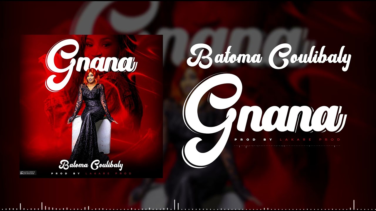 Batoma Coulibaly _ NGANA _ song official 2026