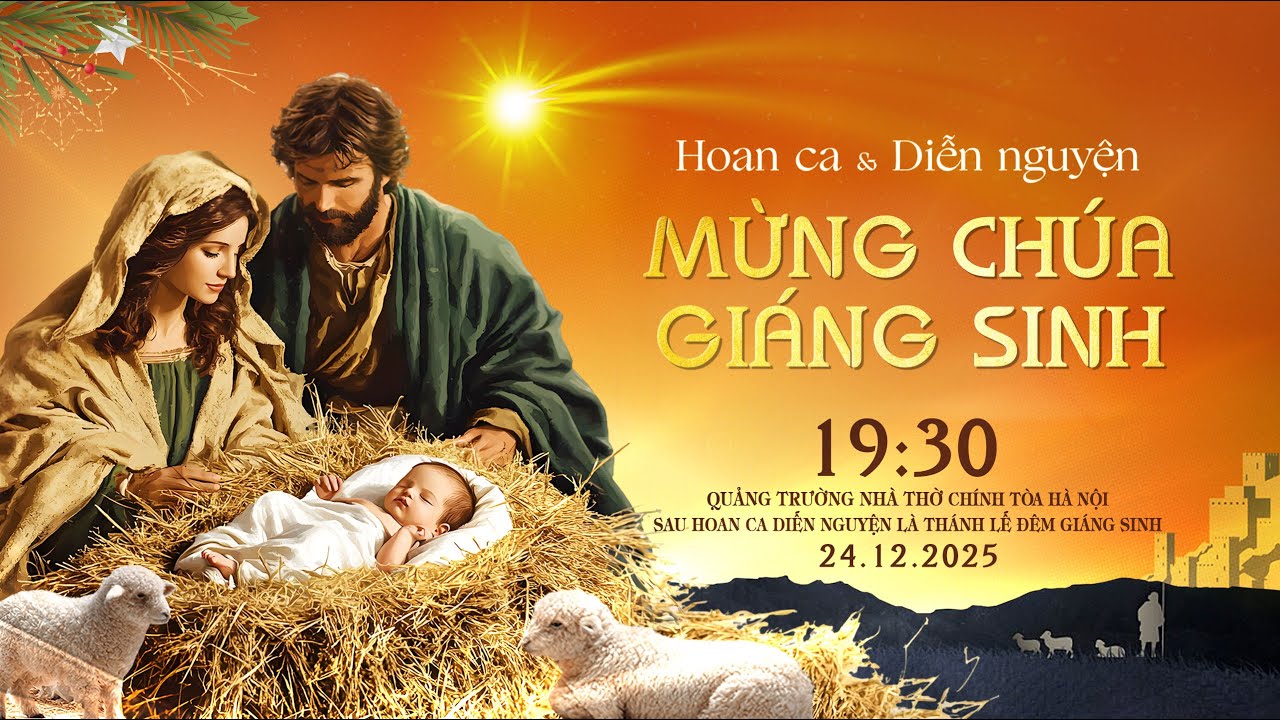 [TRỰC TIẾP] Hoan ca - Diễn nguyện &Th&aacute;nh lễ đ&ecirc;m mừng Ch&uacute;a Gi&aacute;ng Sinh 2025