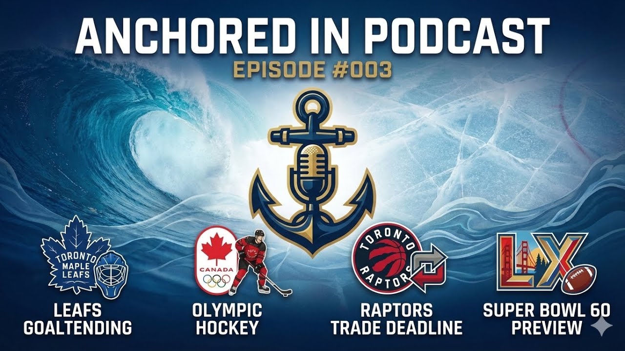 Anchored In Podcast EP#003 - Gavin McKenna News, Olympics & Super Bowl preview, and more