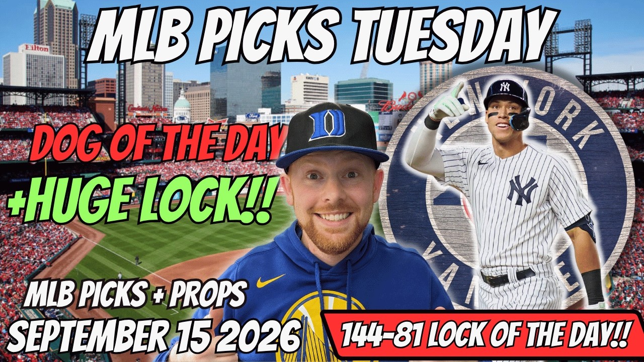 MLB Picks Today Tuesday 9/15/2026 | Free MLB Best Bets, Player Props, and Predictions