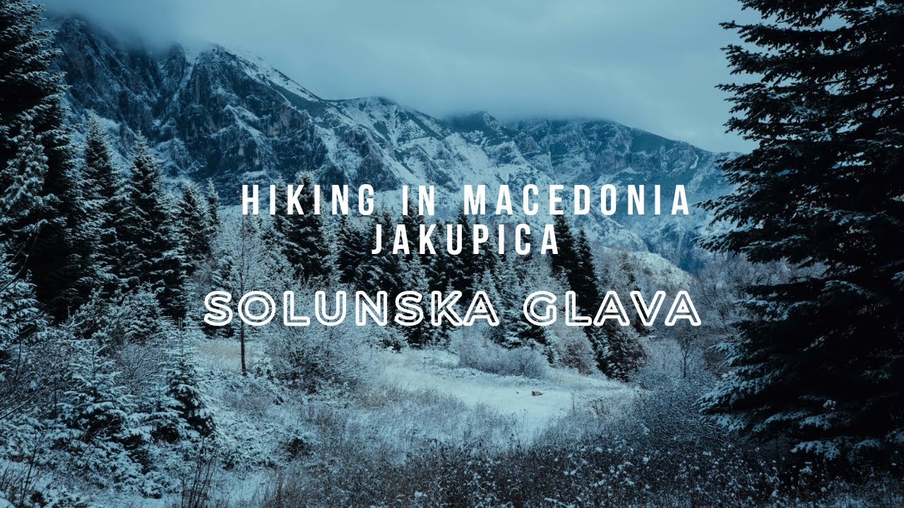 Conquering Solunska Glava Peak | Hiking in Macedonia