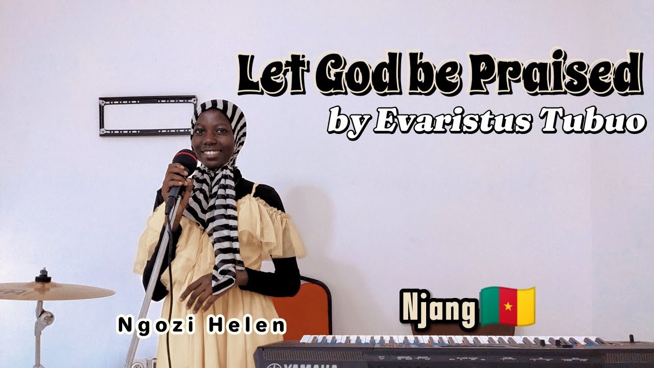 I believe (Let God be praised) | Ngozi Helen | Tubuo Eva | 🕷️