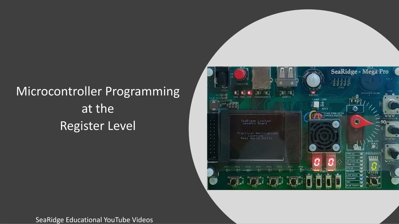 2 Introduction to Microcontroller Register Programming using the ATmega2560 & seaRidge board