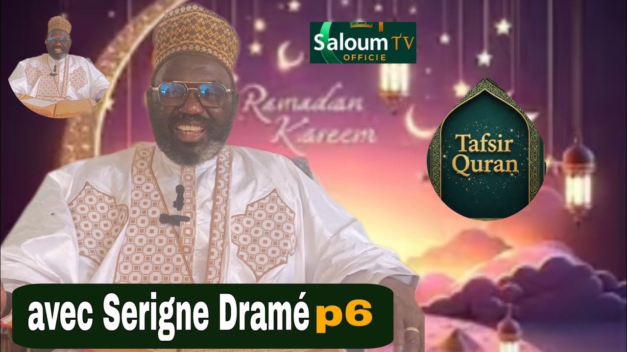 Tafsiroul khourane.  Avec Serigne Dramé  mardi le 24 février 2026 sur SALOUM TV Officiel 