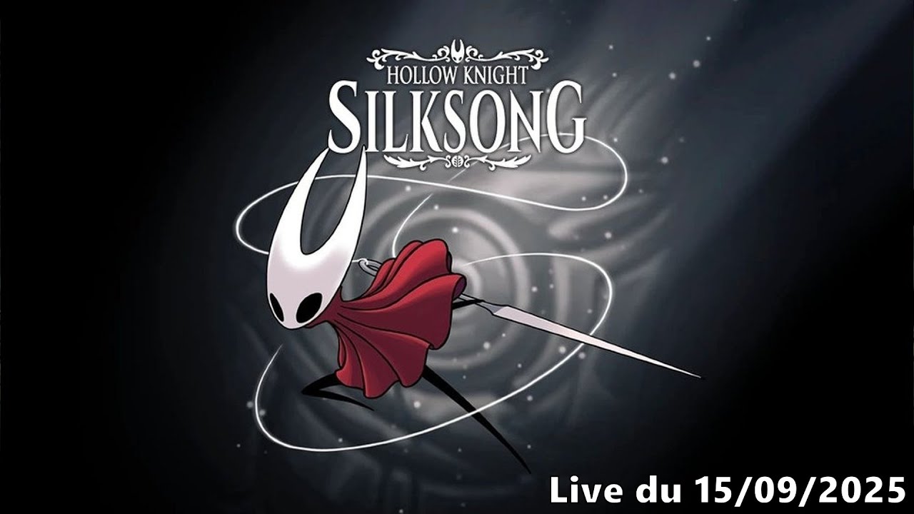 VOD - Hollow Knight: Silksong - 15/09/2025