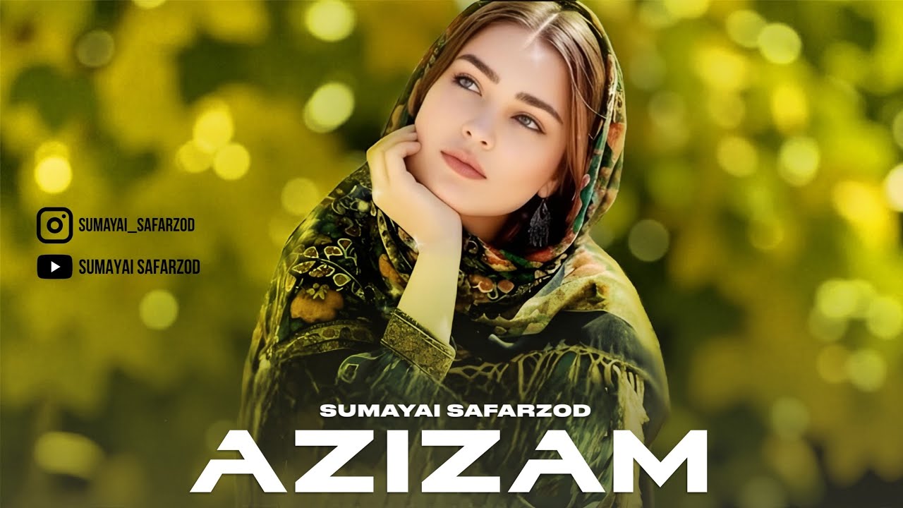 SUMAYAI SAFARZOD - AZIZAM | СУМАЯИ САФАРЗОД - АЗИЗАМ | AUDIO MUSIC 🎶 2025