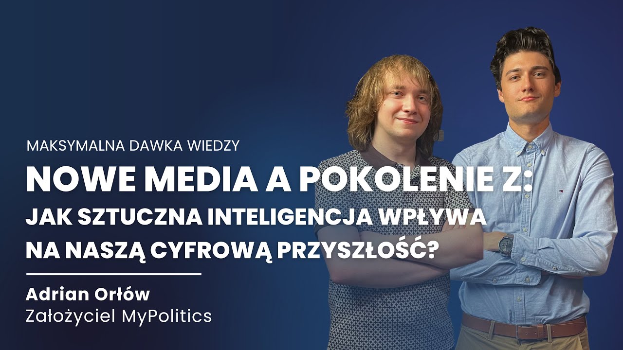 Nowe Media a pokolenie Z - jak sztuczna inteligencja wpływa na naszą cyfrową przyszłość?