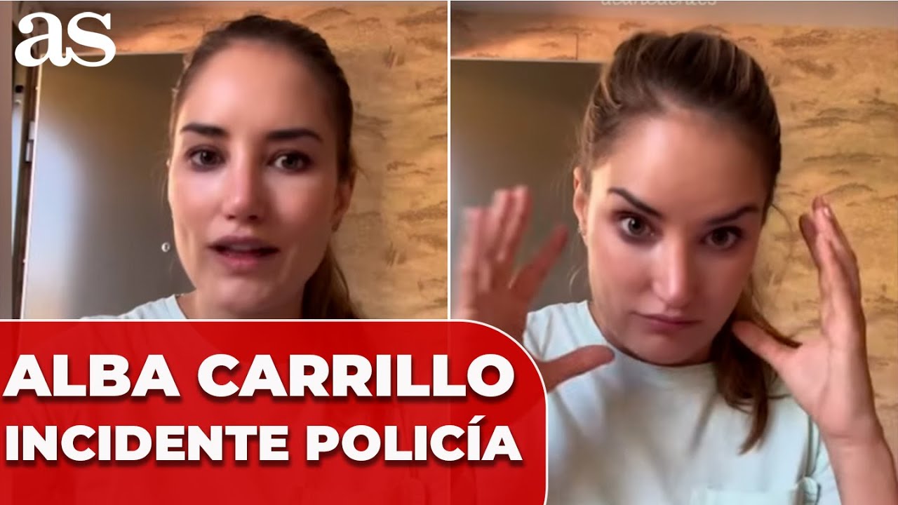 INCIDENTE de ALBA CARRILLO con la POLICÍA y dardo a AYUSO: “NO SOY UNA DELINCUENTE”