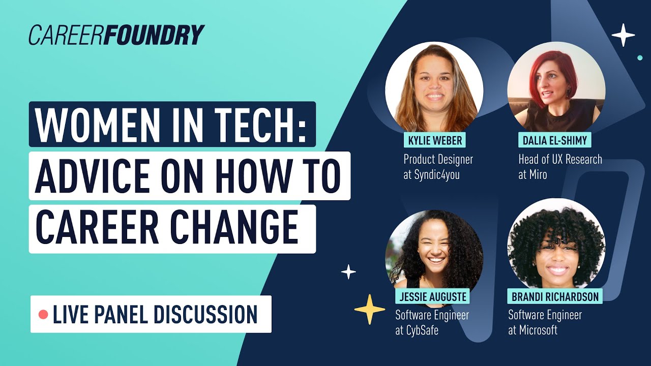 Women in Tech: Advice on How to Career Change