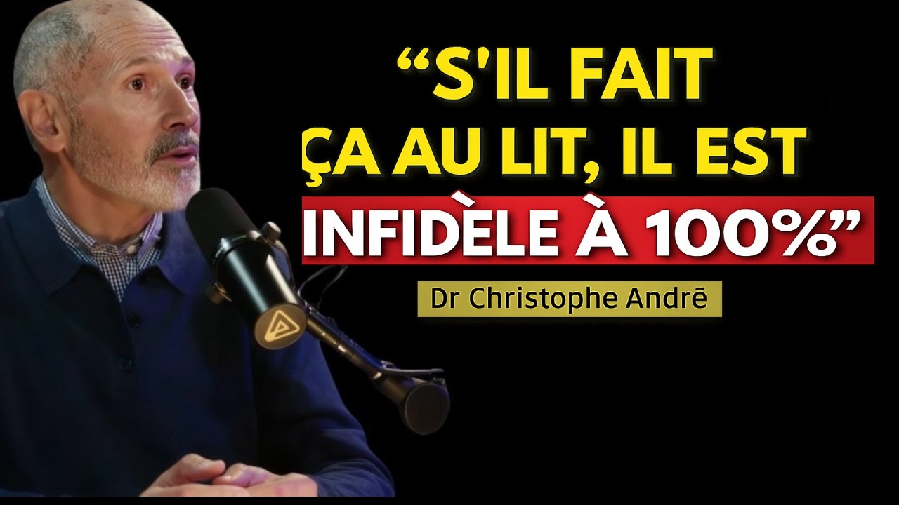 Ton homme est infidèle_ 5 signes psychologiques que tu dois connaître _ Christophe André