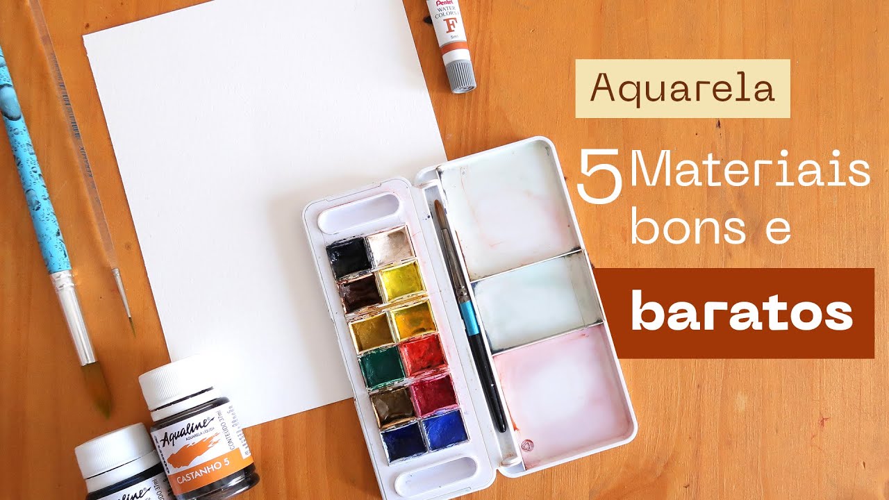 AQUARELA | 5 materiais bons e baratos