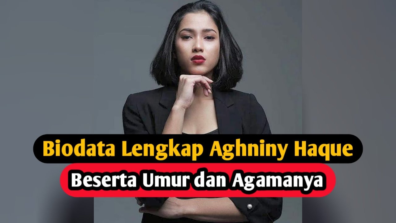 Biodata Aghniny Haque Pemain Film Mencuri Raden Saleh