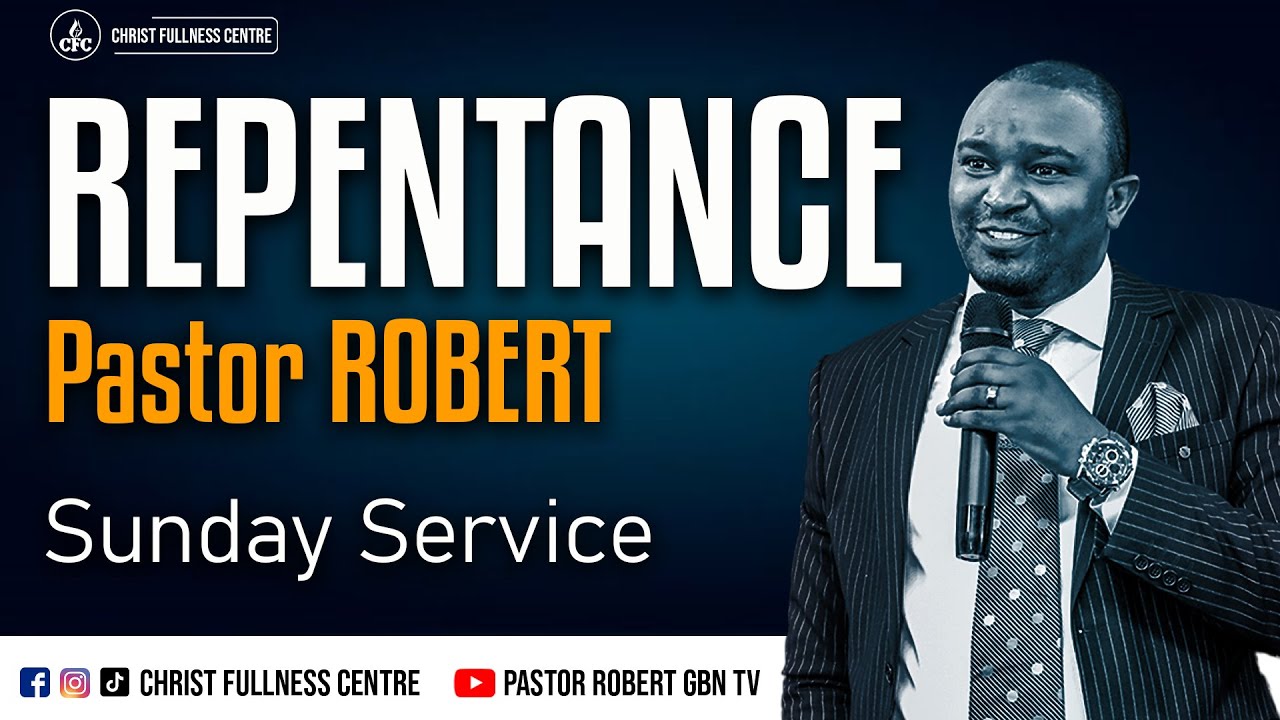 REPENTANCE || Pastor ROBERT