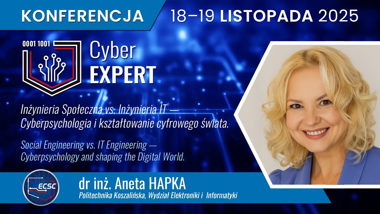 CyberEXPERT 2025 Aneta HAPKA | Inżynieria Społeczna vs. Inżynieria IT