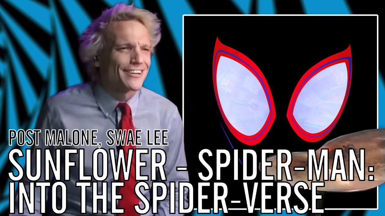 Post Malone, Swae Lee - Sunflower - Spider-Man: Into the Spider-Verse | Office Drummer