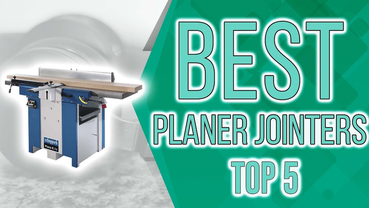 Best Planer Jointers