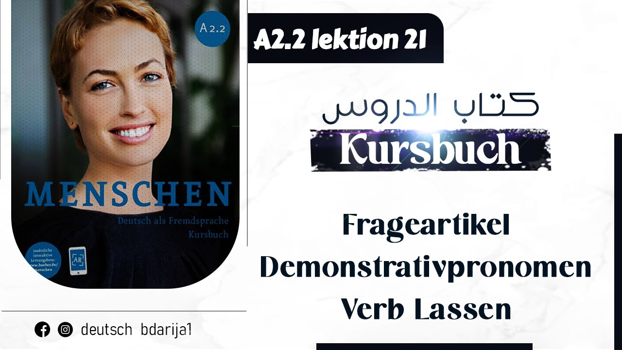 A2.2 Menschen | Lektion 21 | Kursbuch | Welch | Dies | Verb lassen