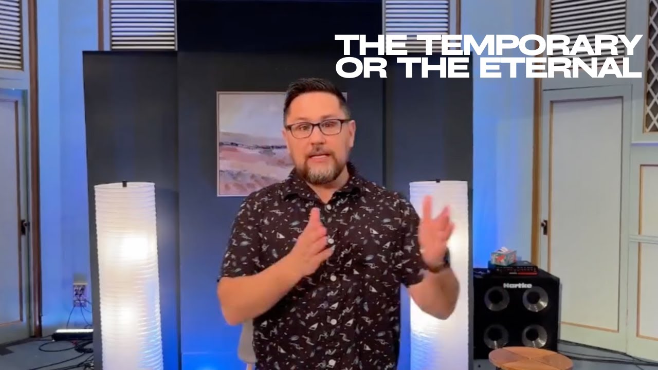 The Temporary or the Eternal