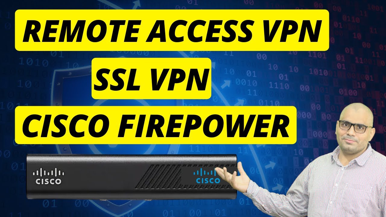 Cisco Firepower- Remote Access VPN/SSL VPN Implementation