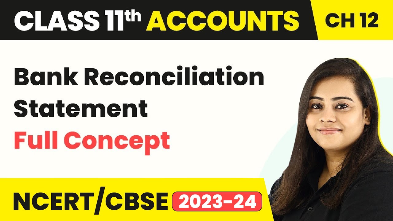 Bank Reconciliation Statement Full Concept | Class 11 Accounts