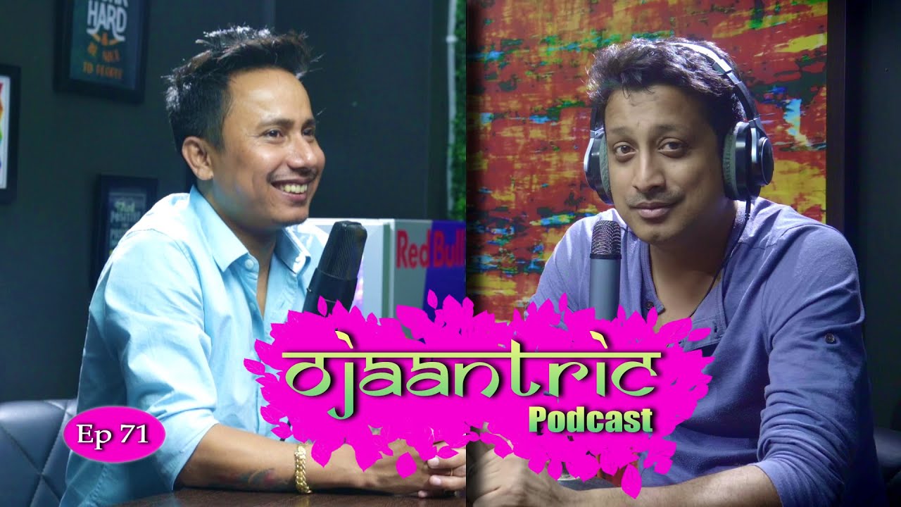 Ojaantric || Assamese Podcast ft. @Montumonisaikiaofficial  || Ep.71