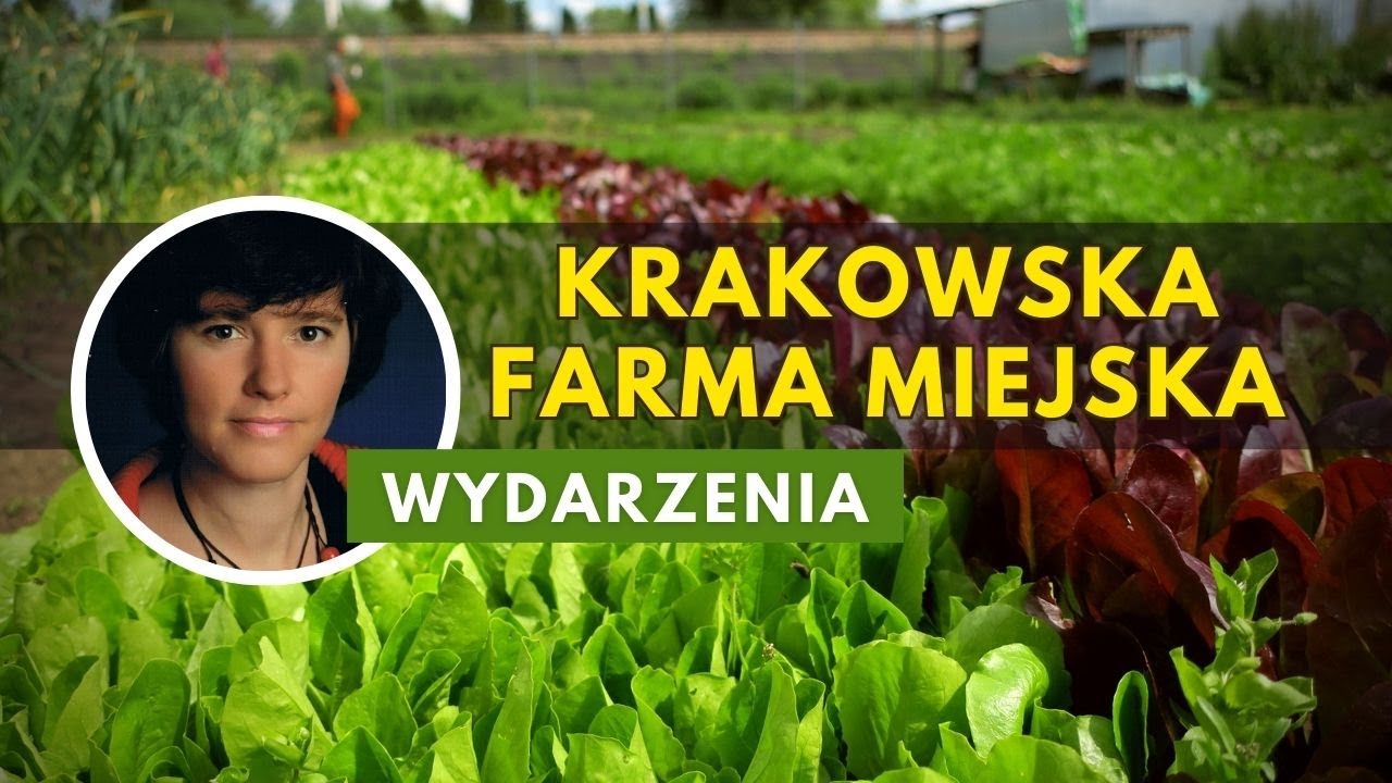 Krakowska Farma Miejska / Krakow City Farm #nature_a