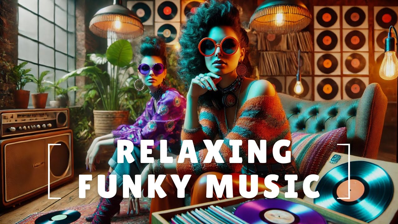 RELAXING FUNKY VIBES - Chill Music for Work, Study, or Unwind