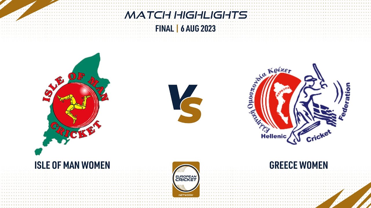 Final - IOM-W vs GRE-W | Highlights | ECN Continental Cup T20IW | 6 Aug 2023 | ECN23.050