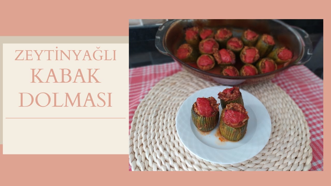 FIRINDA ZEYTİN YAĞLI KABAK DOLMASI