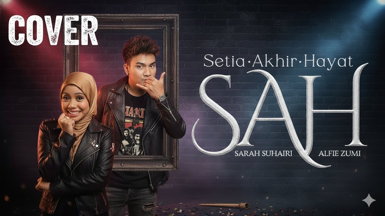 Sarah Suhairi & Alfie Zumi &ndash; SAH | Cover Versi Rock Modern (LIRIK)