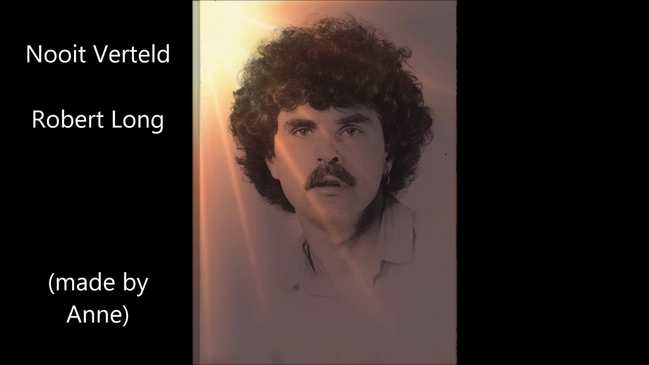 Robert Long - Nooit Verteld