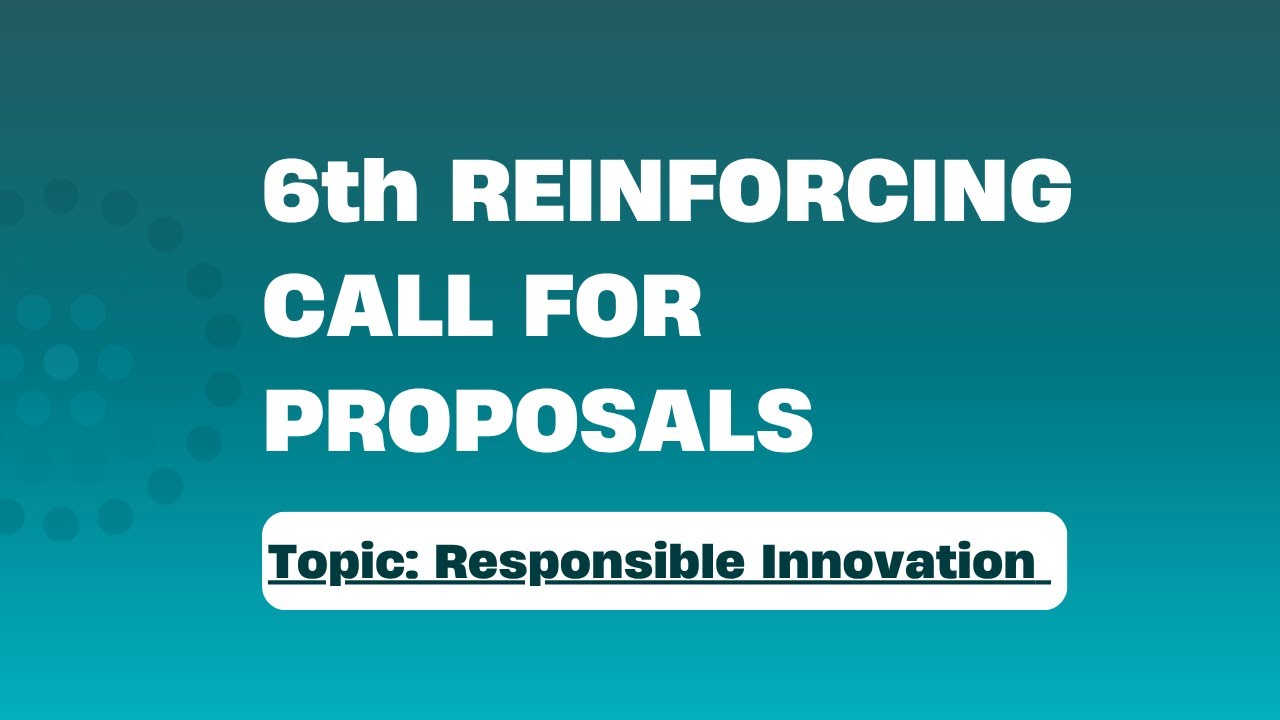 REINFORCING 6th Open Call (Incubators Call) Info Session 10 10 25