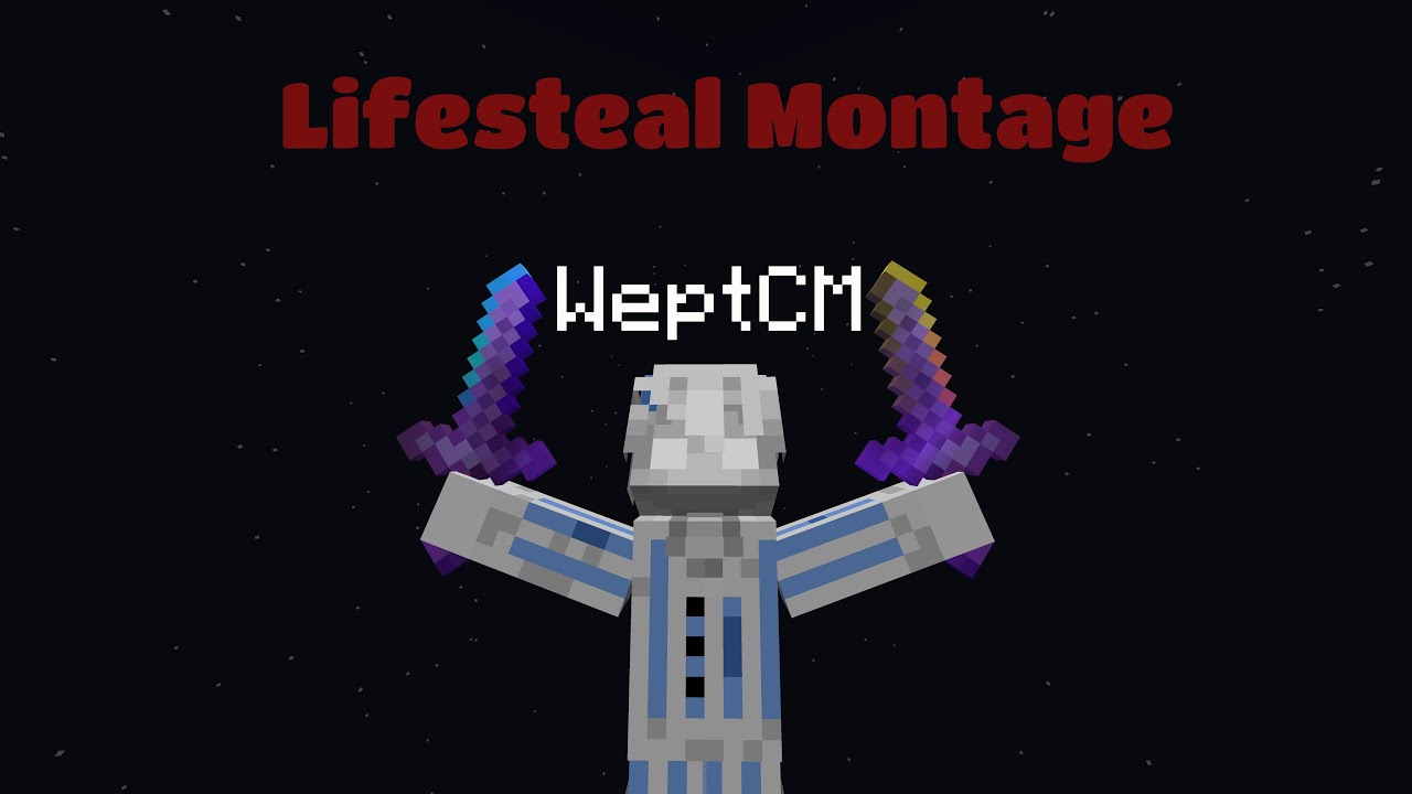 Lifesteal.net Montage / LSN WeptCM
