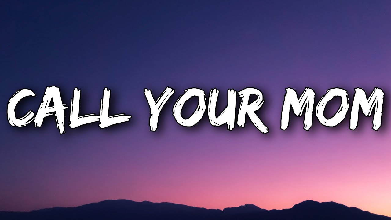Noah Kahan, Lizzy McAlpine - Call Your Mom (Lyrics)