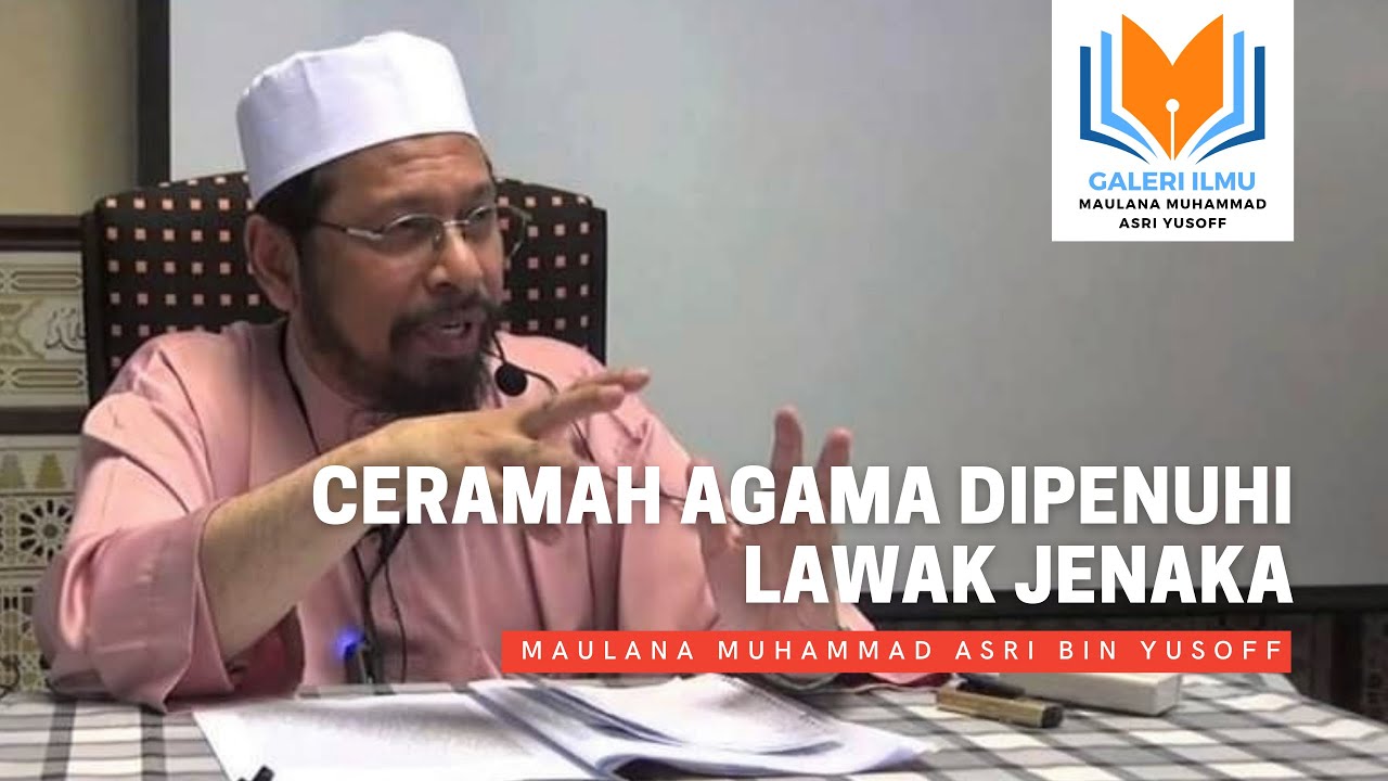 Maulana Asri - Ceramah Agama Dipenuhi Lawak Jenaka