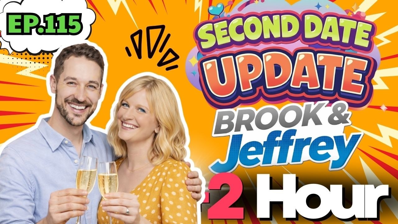 Brooke And Jeffrey Second Date Update | Ep.115 | One Text After the Date Changed Everything 😬