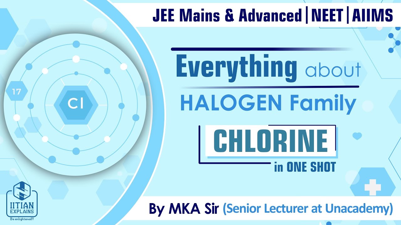 Everything about Halogen Family 🔥 | Chlorine in One Shot 😱 | Tricks to remember all Reactions 👍